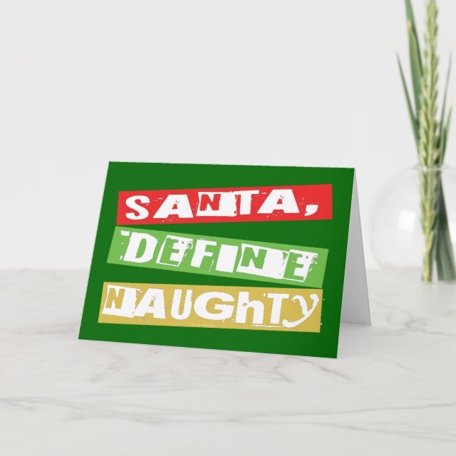 SANTA, DEFINE NAUGHTY FEIERTAGSKARTE (Vorderseite)