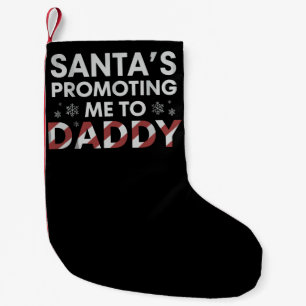 Santa ernennt mich zum Weihnachtsmann Neuer Papa  Kleiner Weihnachtsstrumpf