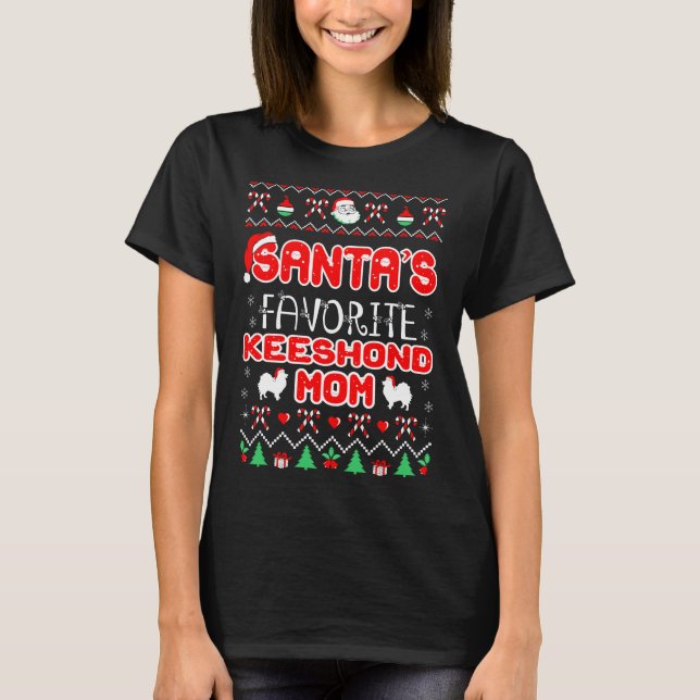 Santa Favorite Keeshond Mama Weihnachten Ugly Swea T-Shirt (Vorderseite)