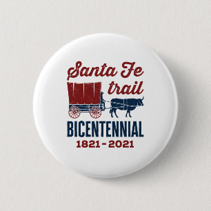Santa Fe Trail Bicentennial 200 Jahre 200. Button