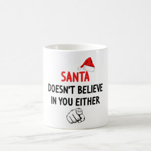 Santa glaubt nicht kaffeetasse