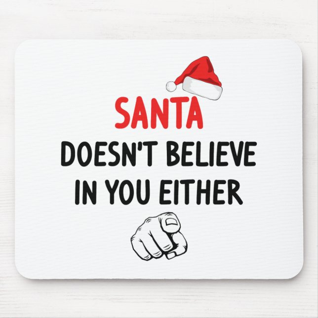 Santa glaubt nicht mousepad (Vorne)