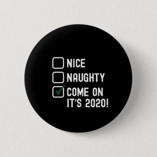 Santa Good Bad Naughty Nizza Weihnachtsfest - 2020 Button
