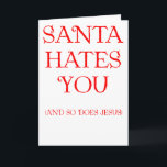 Santa hasst dich feiertagskarte<br><div class="desc">Ein festliches Design, um allen lassen, wissen, was Old St Nick und JC von ihnen denken.</div>