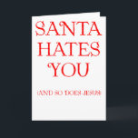 Santa hasst dich feiertagskarte<br><div class="desc">Ein festliches Design,  um allen lassen,  wissen,  was Old St Nick und JC von ihnen denken.</div>