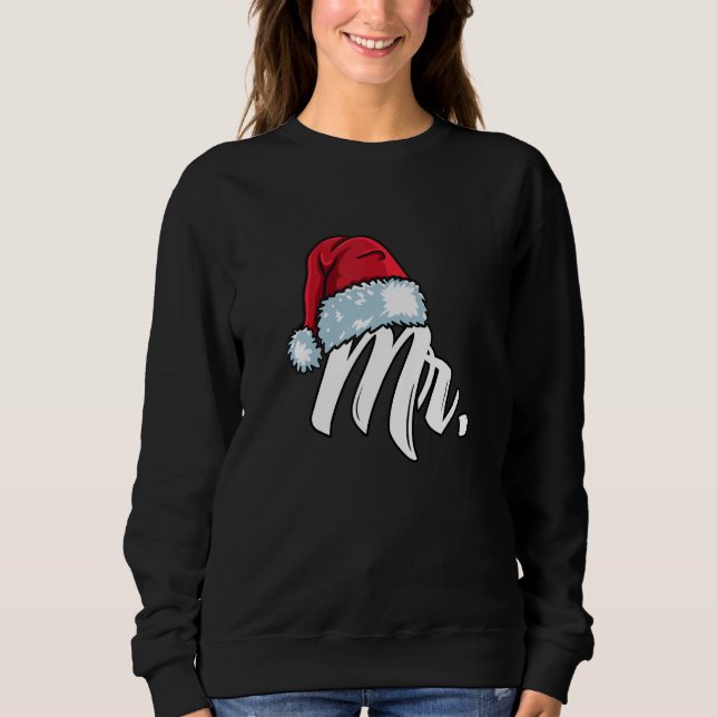 Santa Hat Mr  Partner Outfit For Christmas Sweatshirt (Vorderseite)