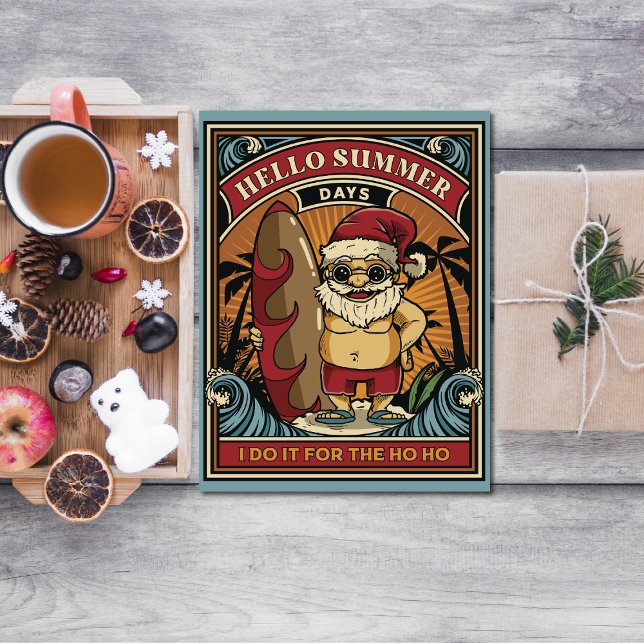 Santa Hello Summer Days I Do it for Ho Ho Karte (Von Creator hochgeladen)