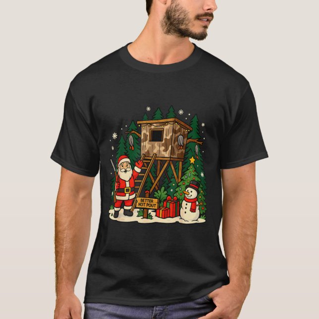 Santa Hunting Cabin Funny Christmas Better Not Ut  T-Shirt (Vorderseite)