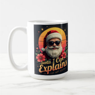 Santa I Can Explain Christmas Kaffeetasse