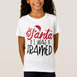 Santa I war Gerahmt T-Shirt<br><div class="desc">Lieber Weihnachtsmann I war Gerahmt - ein lustiger Weihnachtsbegriff.</div>