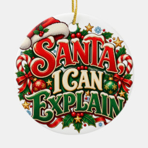 Santa-Ich-kann-es-erklären-Weihnachtsbaum-Schmuck Keramik Ornament