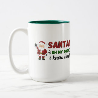 SANTA! ICH KENNE IHN! Mug Zweifarbige Tasse