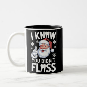 Santa, ich weiß, du hast nicht mit Zahnseide gerei Zweifarbige Tasse
