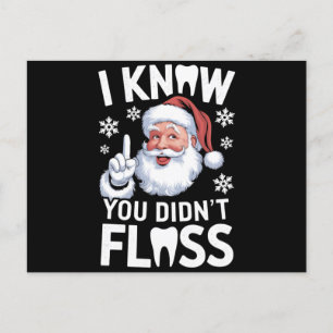Santa ich weiß, du hast nicht mit Zahnseide Zahnar Postkarte