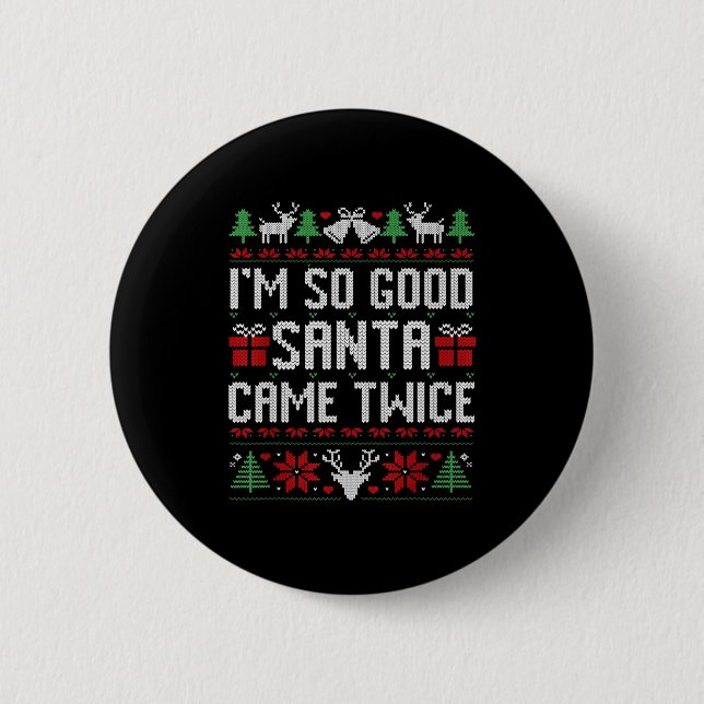 Santa I'm So Good Santa Came Twice Matching Couple Button (Vorderseite)