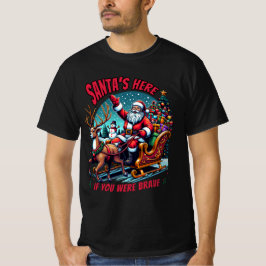 Santa Is Here – Brave Kids Christmas Design T-Shirt