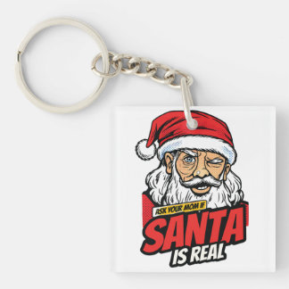 Santa Is Real – Ask Your Mom Pop Art Winking Santa Schlüsselanhänger