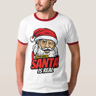 Santa Is Real – Ask Your Mom Pop Art Winking Santa T-Shirt