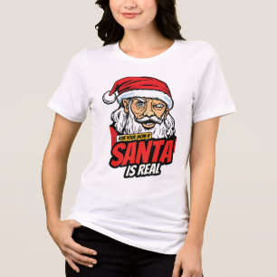 Santa ist echt – Frag Deine Mom Pop-Art zwinkernd  Tri-Blend Shirt