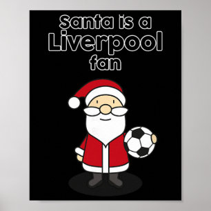 Santa ist Liverpool Fußbal Fan Lustig Fußball Chri Poster