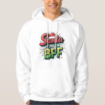 Santa ist mein BFF Sweatshirt – Lustiger Weihnacht