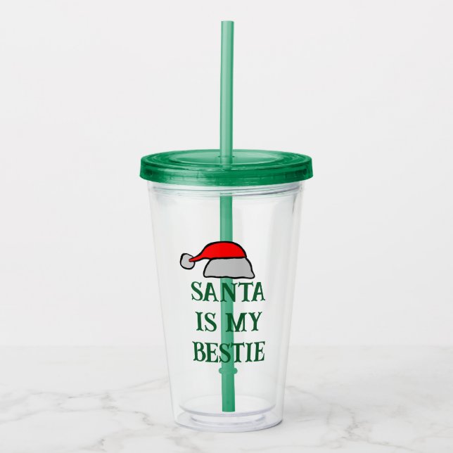 Santa ist My Bestie Acryltrinkbecher (Vorderseite)