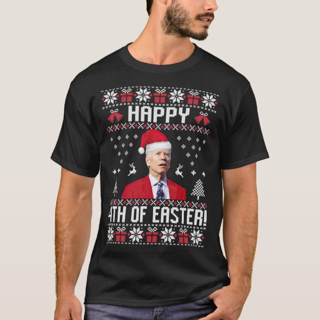 Santa Joe Biden Happy 4th of Easter Ugly Christmas T-Shirt (Vorderseite)
