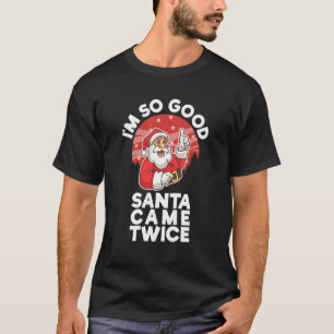 Santa kam zweimal für dein Weihnachtsfest Party T-Shirt