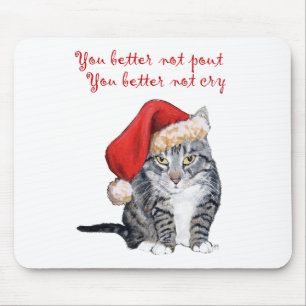 Santa Katze - Du solltest nicht schmollen! Mousepad