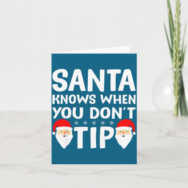 Santa Knows When You Don't Tip Server Squad Santa  Karte (Vorderseite)