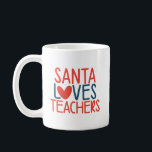 Santa Liebe Lehrer | Funny Christmas Teacher Kaffeetasse<br><div class="desc">Santa Lieben Lehrer. Weil Lehrer immer die schöne Liste machen! Ein perfektes Geschenk für Ihren Lieblingslehrer. ©TeacherTribeMerch</div>