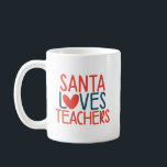 Santa Liebe Lehrer | Funny Christmas Teacher Kaffeetasse<br><div class="desc">Santa Lieben Lehrer. Weil Lehrer immer die schöne Liste machen! Ein perfektes Geschenk für Ihren Lieblingslehrer. ©TeacherTribeMerch</div>