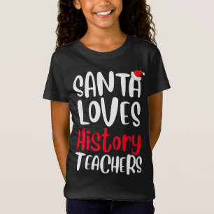 Santa Lieben Geschichtslehrer Niedlich Weihnachten T-Shirt