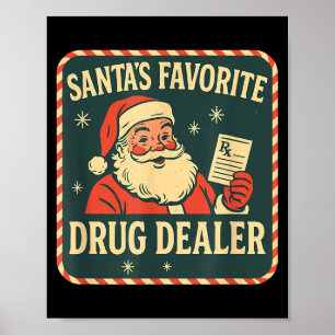 Santa Lieblingsdroge Er Weihnachten Apothekentechn Poster