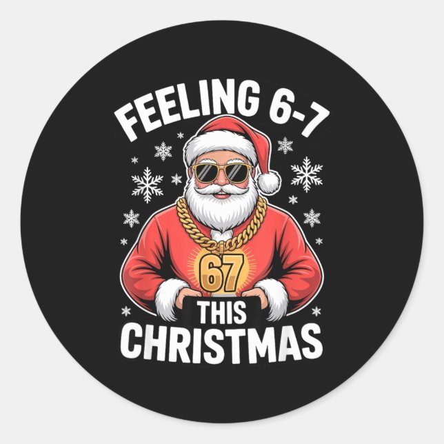 Santa Meme For Kids Feeling 67 At Holiday Family E Runder Aufkleber (Vorderseite)