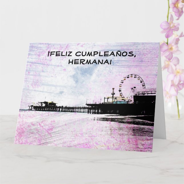 Santa Monica Pier Spanish Feliz Cumpleanos Hermana Karte (Orchidee)