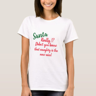 Santa nauty der neue schöne lustige Weihnachten Sp T-Shirt