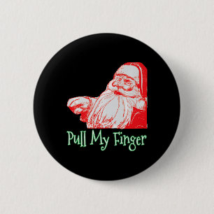 Santa Pull My Finger Funny Weihnachts-Furz Spaß Pr Button