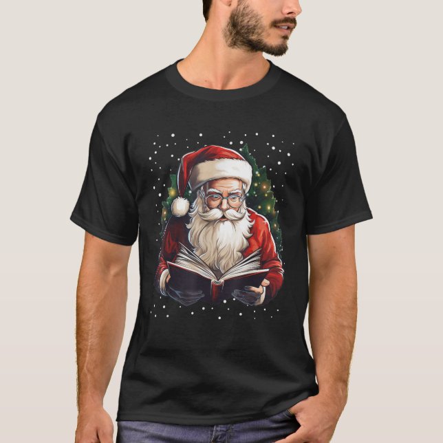 Santa Reading Book Bookworm Reader Bookish Christm T-Shirt (Vorderseite)