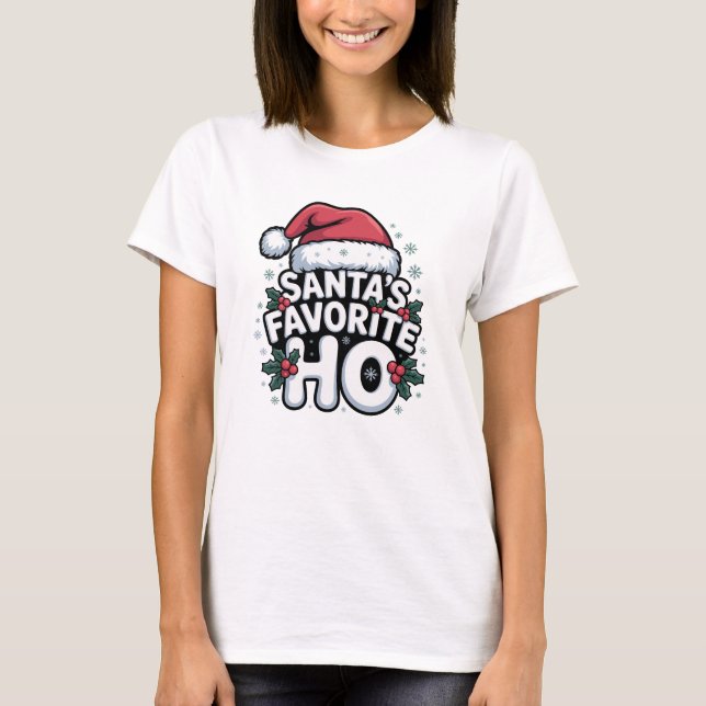 Santa’s Favorite Ho Christmas Humor T-Shirt (Vorderseite)