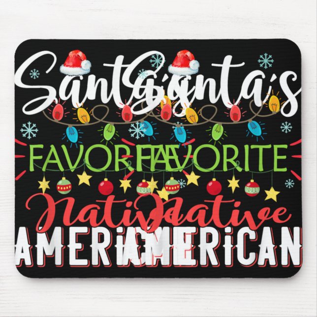 Santa S Favorite Native American Xmas Light Hat Ch Mousepad (Vorne)