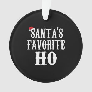 Santa s Lieblings Ho T Shirt Weihnachtsgeschenk Ornament