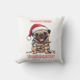Santa’s Little Troublemaker Pug Throw Pillow Kissen