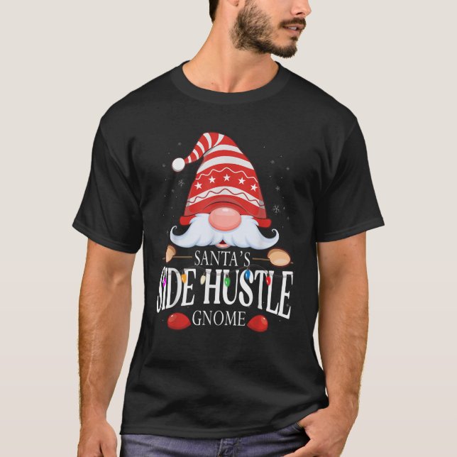 Santa s Side Hustle Gnome Matching Christmas Pajam T-Shirt (Vorderseite)