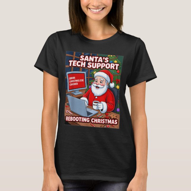 Santa s Tech Support Rebooting T-Shirt (Vorderseite)