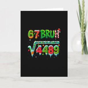 Santa sagt 67 Bruh Weihnachten Quadratwurzel 4489  Karte