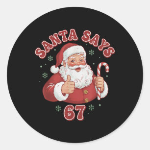Santa sagt 67 lustige Retro-Weihnachts-Meme Runder Aufkleber