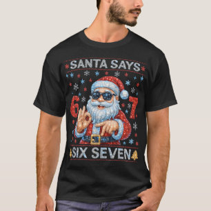Santa sagt 6 7 Bling Weihnachten Diamant Rhine T-Shirt