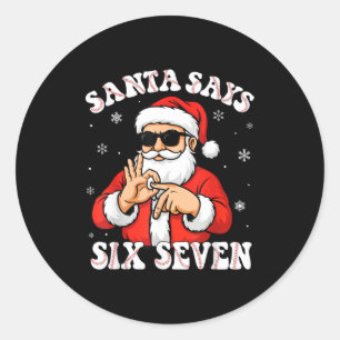 Santa sagt 6 7 Sechs Sieben Meme Baseball Nummer 6 Runder Aufkleber