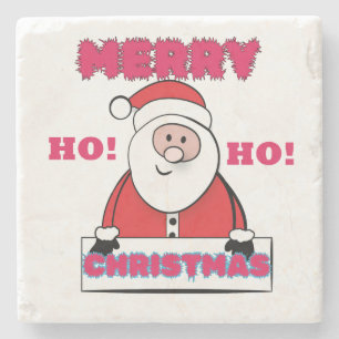 SANTA SAGT; LEIDER CHRISTMAS, HO HO! STEINUNTERSETZER
